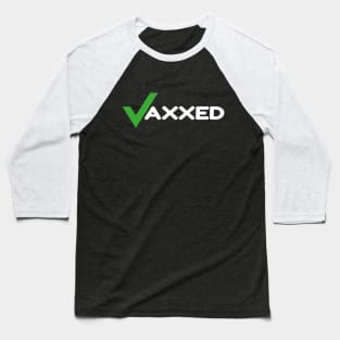 Vaxxed Baseball T-Shirt